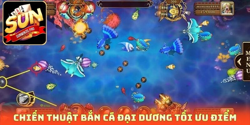 Chiến thuật bắn cá Đại dương tối ưu điểm