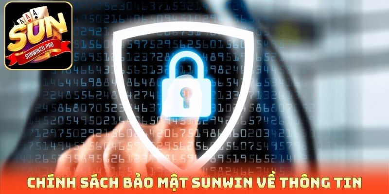 Chính sách bảo mật Sunwin về thông tin
