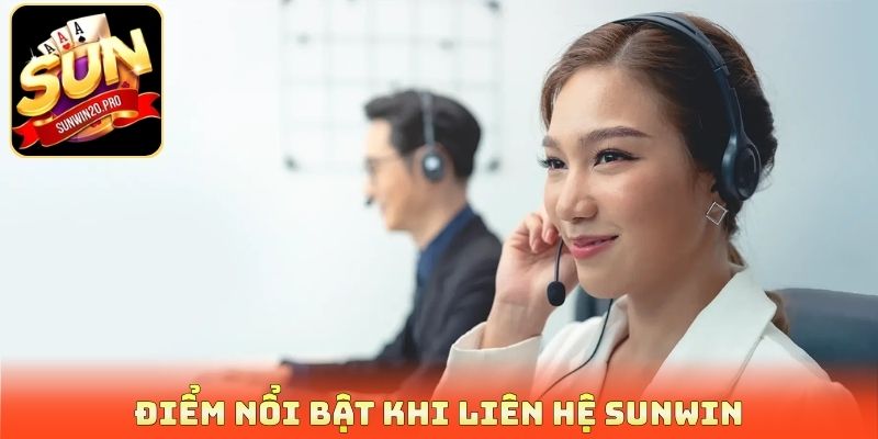 Điểm nổi bật khi liên hệ Sunwin