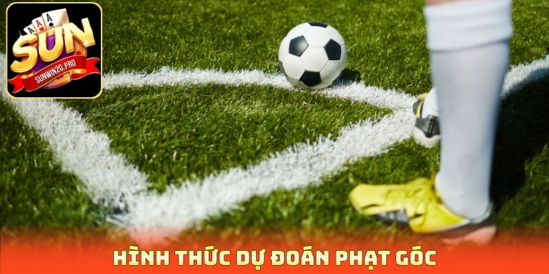 Soi Kèo Tài Xỉu - Chiến Lược Hay Giúp Tối Ưu Lợi Nhuận 3 Hình thức dự đoán phạt góc