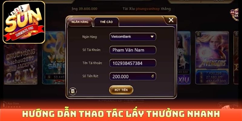 Hướng dẫn thao tác lấy thưởng nhanh