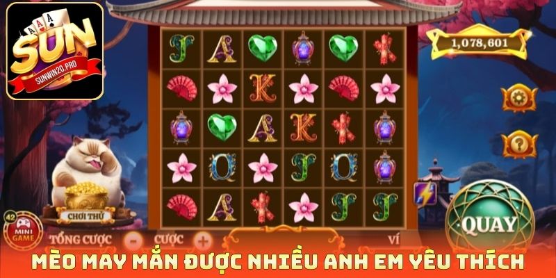 Game Quay Thưởng Hot - Điểm Danh 5 Siêu Phẩm Ăn Khách 2026 4 Mèo may mắn được nhiều anh em yêu thích