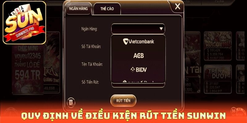 Quy định về điều kiện rút tiền Sunwin
