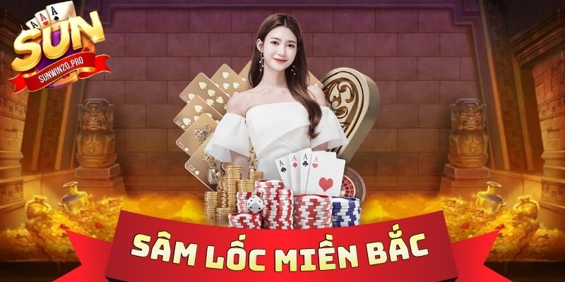 Sâm Lốc Miền Bắc - Luật Chơi Sát Phạt Ăn Tiền Cực Đã 1 Sâm Lốc Miền Bắc