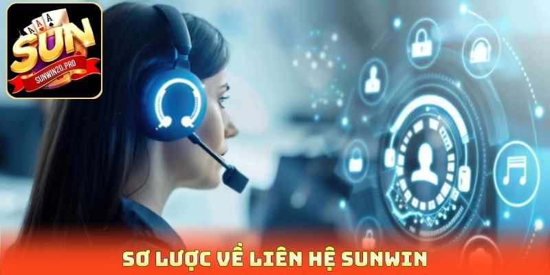 Sơ lược về liên hệ Sunwin