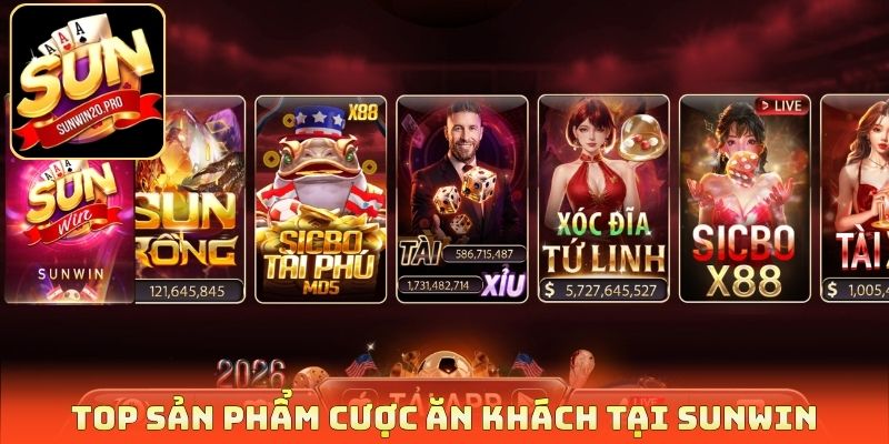 Trang mẫu 9 Top sản phẩm cược ăn khách tại Sunwin