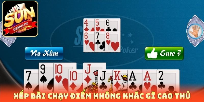 Sâm Lốc Miền Bắc - Luật Chơi Sát Phạt Ăn Tiền Cực Đã 4 Xếp bài chạy điểm không khác gì cao thủ